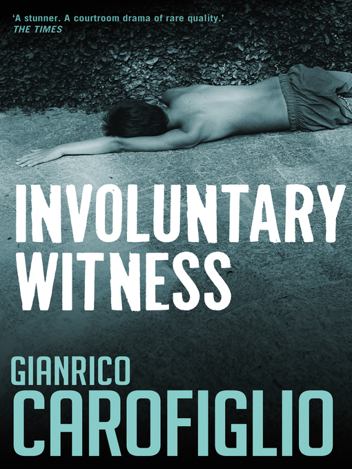 Title details for Involuntary Witness by Gianrico  Carofiglio - Wait list